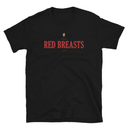 Red Breasts Rule Unisex T-Shirt